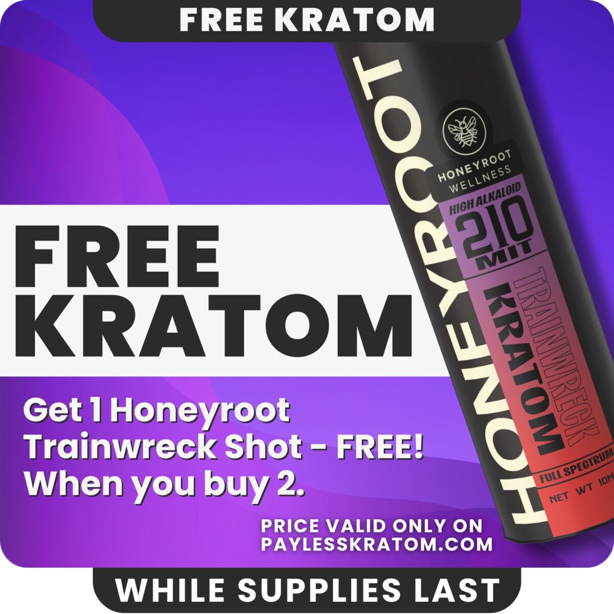 Honeyroot Trainwreck Kratom Shot 210 MIT – 10ml (DEAL – BUY 2 GET 1)