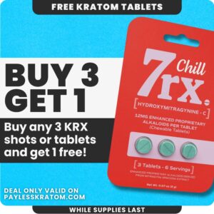 7rx Chill 7 OH Kratom Tablets DEAL Buy 3 GET 1