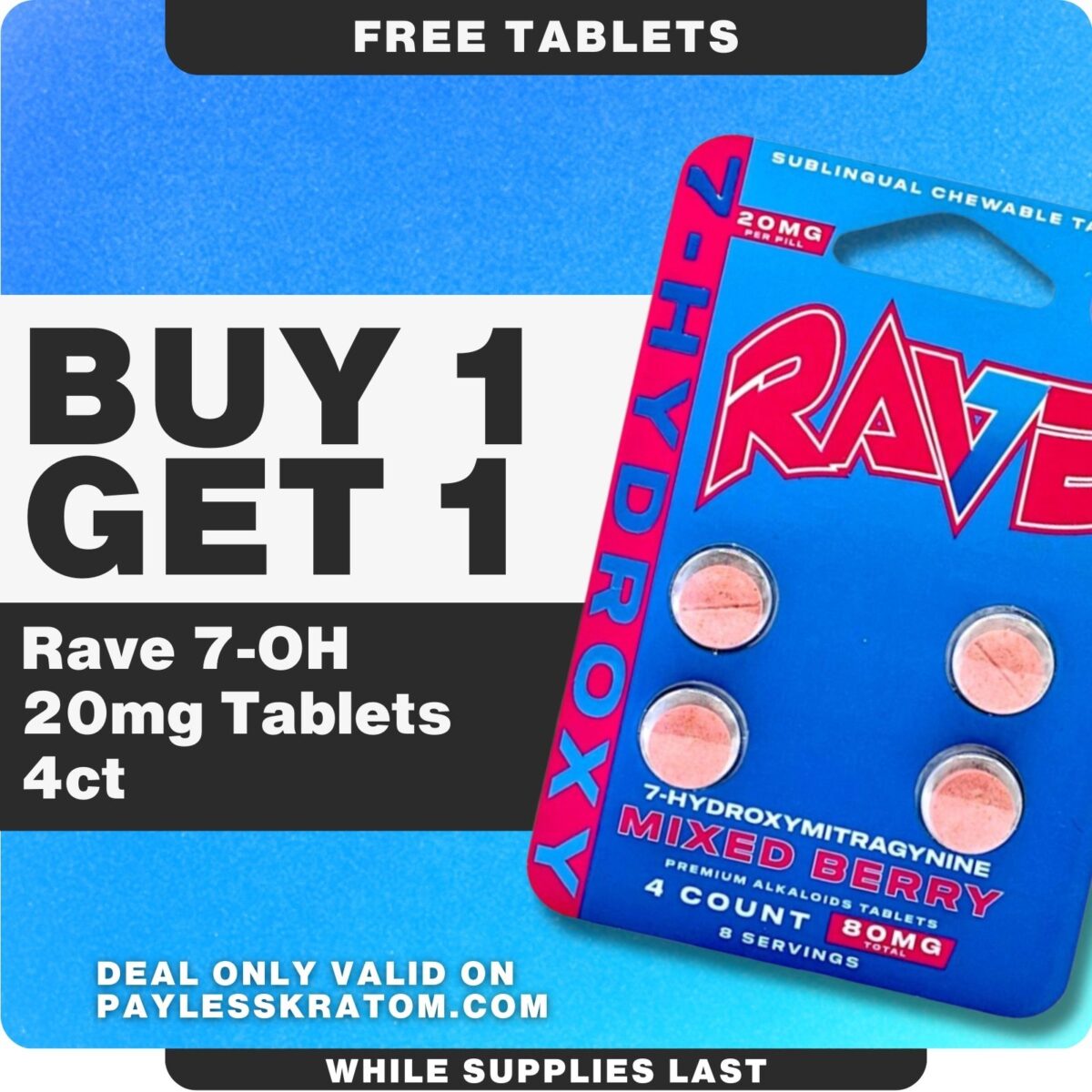Rave Kratom 7-OH Mixed Berry Tablets 80mg 4ct (DEAL BUY 1 GET 1)