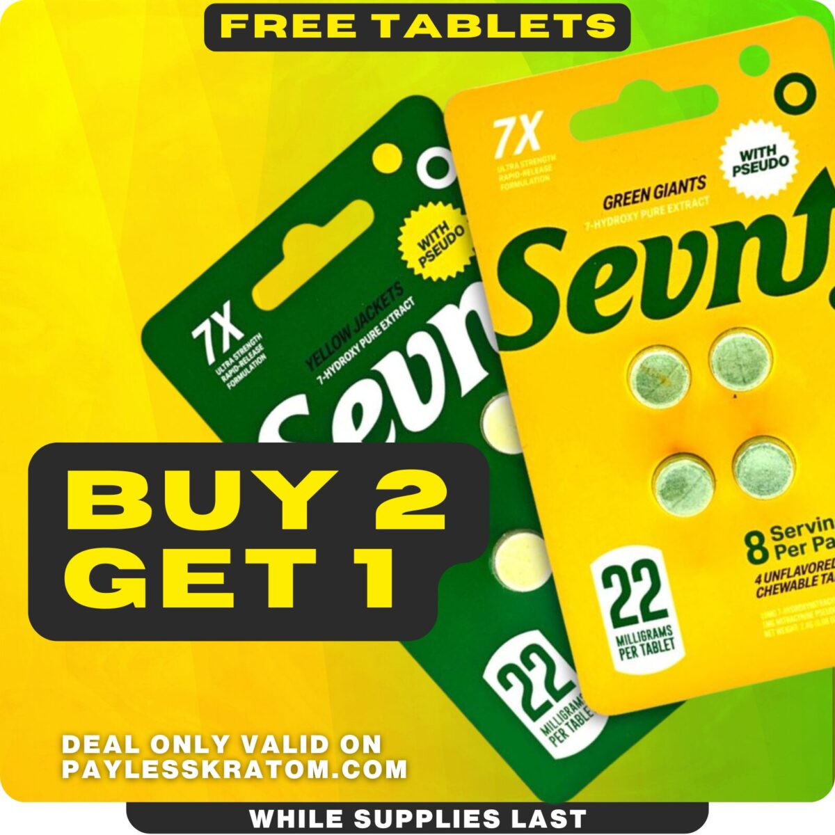 Sevn 7-OH Pseduo Tablets 22mg 4ct (DEAL BUY 2 GET 1)