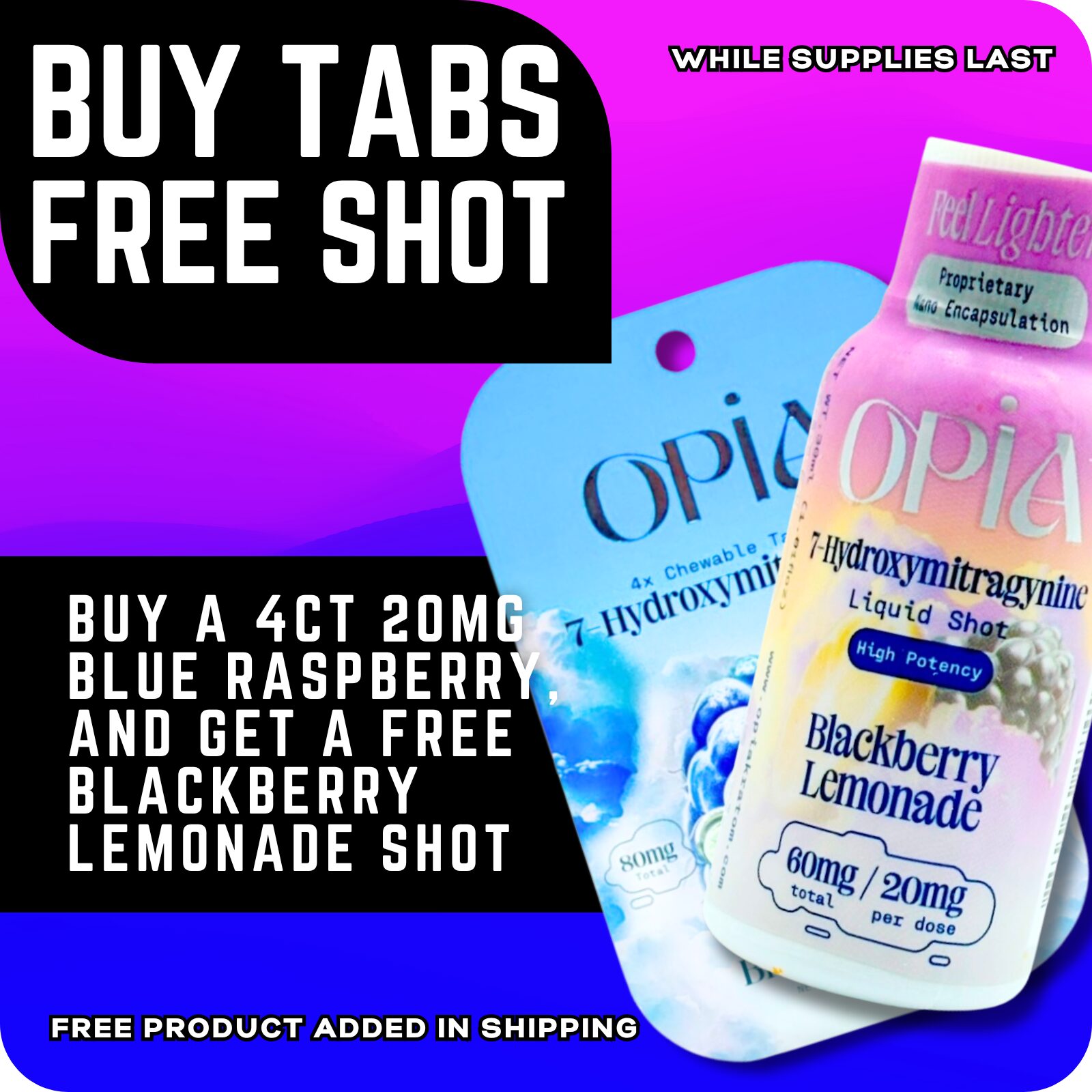 OPiA 7-OH HP Flavored 60mg Blackberry Lemonade Free with 20mg Blue Raspberry Tablets